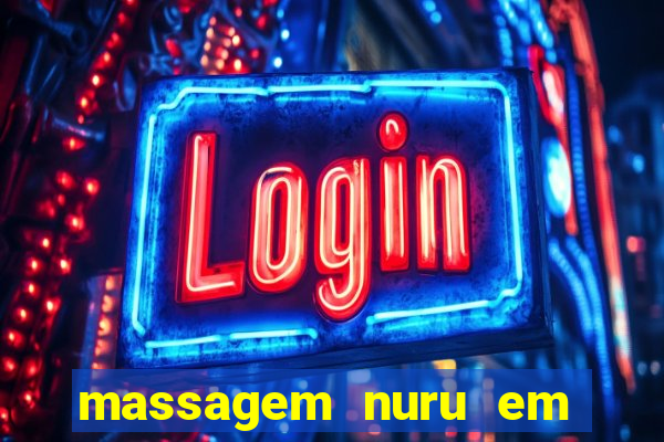 massagem nuru em porto alegre